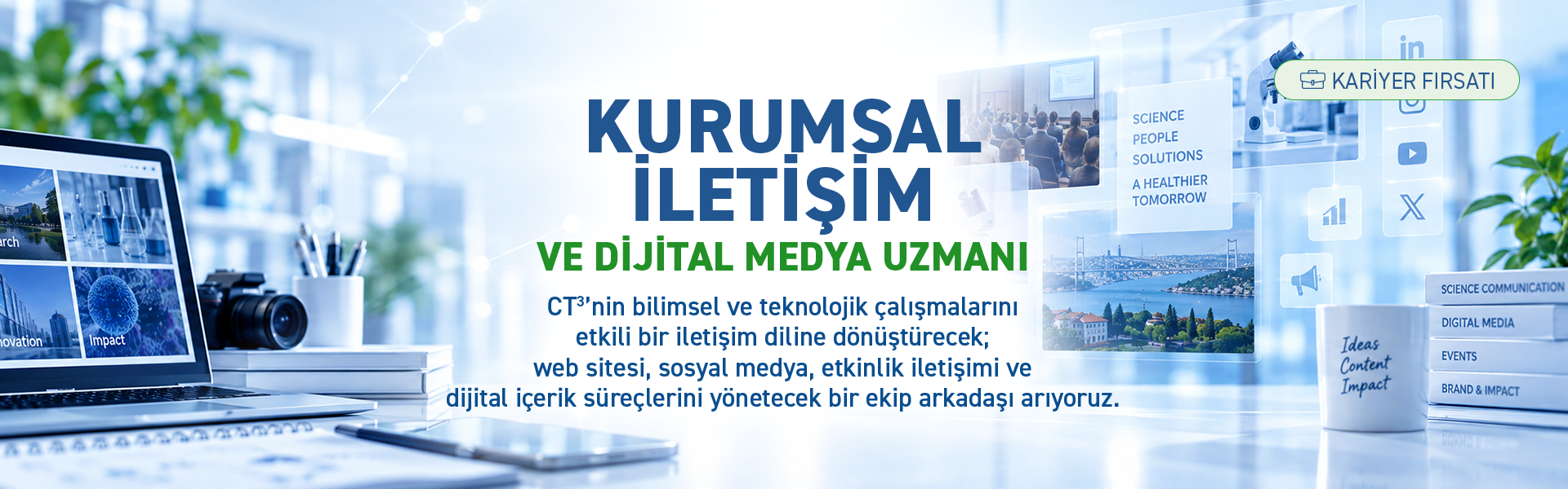 Kurumsal İletişim ve Dijital Medya Uzmanı